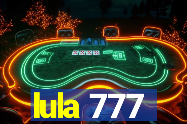 lula 777